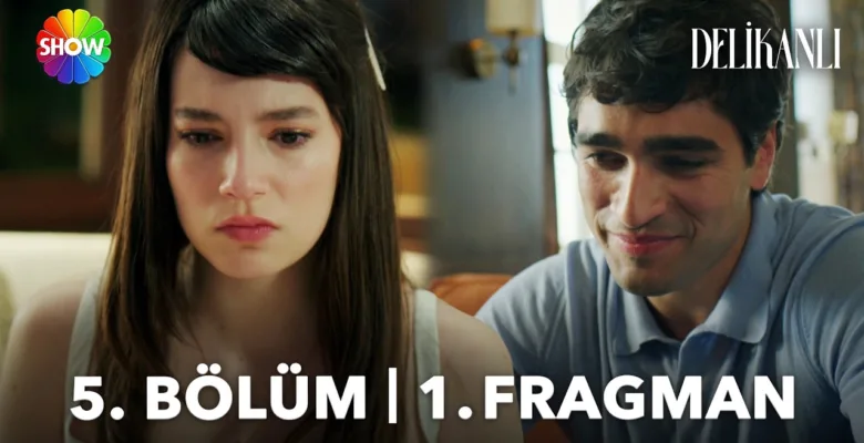 Delikanlı 5.Bölüm Fragmanı