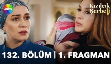 Kızılcık Şerbeti 132.Bölüm Fragmanı