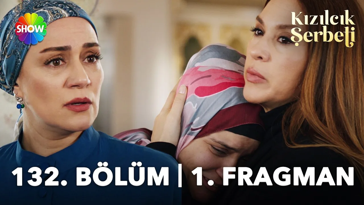 Kızılcık Şerbeti 132.Bölüm Fragmanı