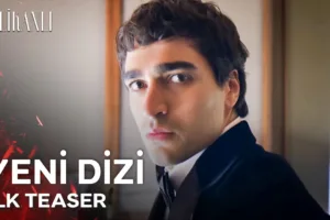 Delikanlı 1.Bölüm Önizleme (Yeni Dizi)