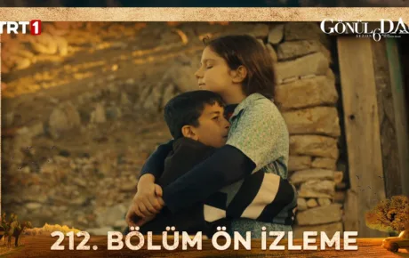 Gönül Dağı 212.Bölüm Önizleme