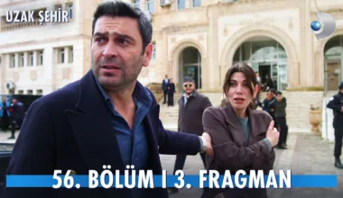 Uzak Şehir 56.Bölüm 3. Fragmanı