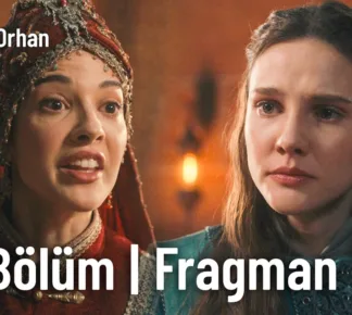 Kuruluş Orhan 21.Bölüm Fragmanı