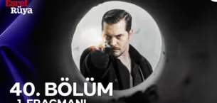 Eşref Rüya 40.Bölüm Fragmanı