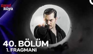 Eşref Rüya 40.Bölüm Fragmanı