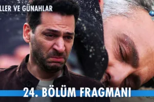 Güller ve Günahlar 24.Bölüm Fragmanı