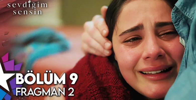 Sevdiğim Sensin 9.Bölüm 2. Fragmanı