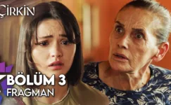 Çirkin 3.Bölüm Fragmanı