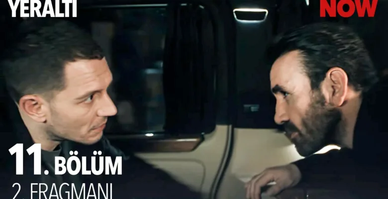 Yeraltı 11.Bölüm 2. Fragmanı