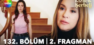 Kızılcık Şerbeti 132.Bölüm 2. Fragmanı