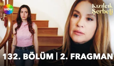 Kızılcık Şerbeti 132.Bölüm 2. Fragmanı