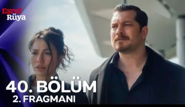 Eşref Rüya 40.Bölüm 2. Fragmanı