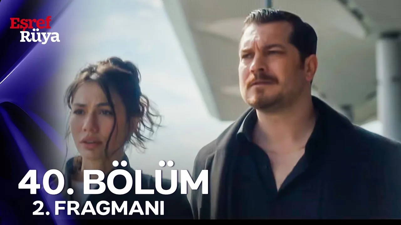 Eşref Rüya 40.Bölüm 2. Fragmanı
