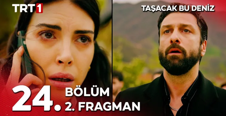 Taşacak Bu Deniz 24.Bölüm 2. Fragmanı