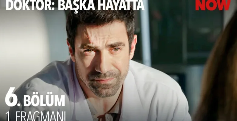Doktor: Başka Hayatta 6.Bölüm Fragmanı