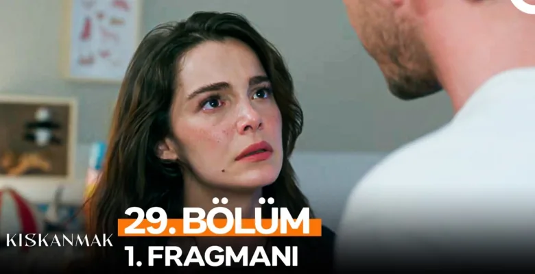 Kıskanmak 29.Bölüm Fragmanı