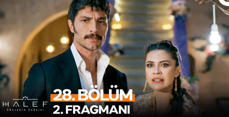 Halef: Köklerin Çağrısı 28.Bölüm 2. Fragmanı