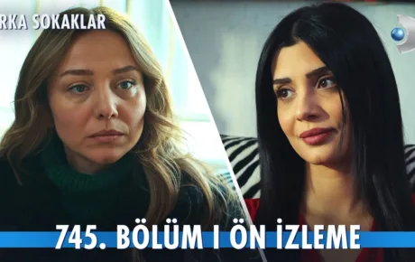 Arka Sokaklar 745.Bölüm Önizleme