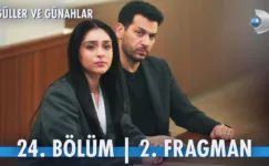 Güller ve Günahlar 24.Bölüm 2. Fragmanı