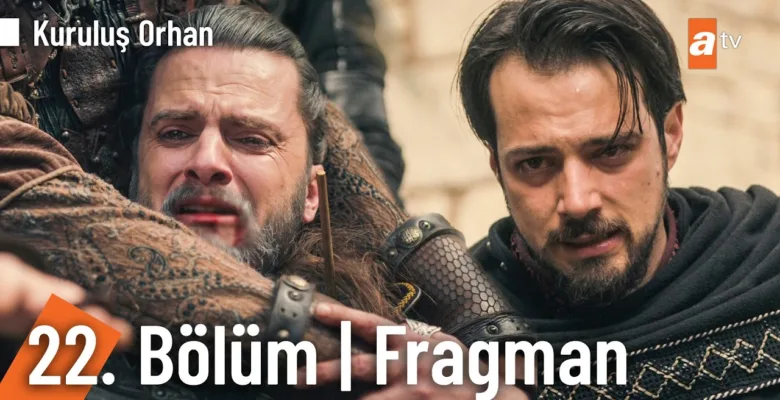 Kuruluş Orhan 22.Bölüm Fragmanı