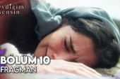 Sevdiğim Sensin 10.Bölüm Fragmanı