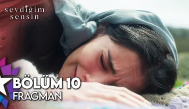 Sevdiğim Sensin 10.Bölüm Fragmanı