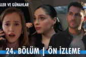 Güller ve Günahlar 24.Bölüm Önizleme
