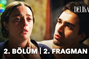 Delikanlı 2.Bölüm 2. Fragmanı
