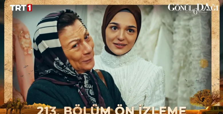 Gönül Dağı 213.Bölüm Önizleme