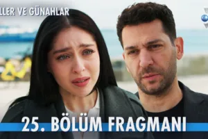 Güller ve Günahlar 25.Bölüm Fragmanı