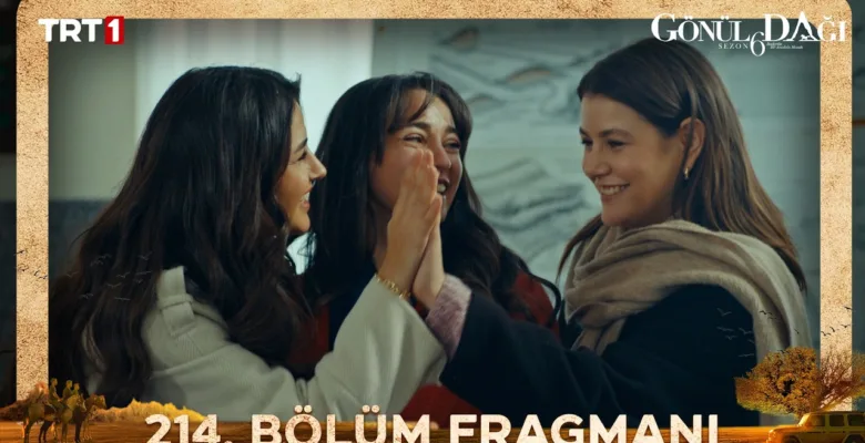 Gönül Dağı 214.Bölüm Fragmanı