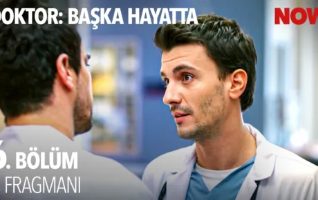 Doktor: Başka Hayatta 6.Bölüm Önizleme
