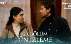 Taşacak Bu Deniz 23.Bölüm Önizleme