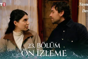 Taşacak Bu Deniz 23.Bölüm Önizleme