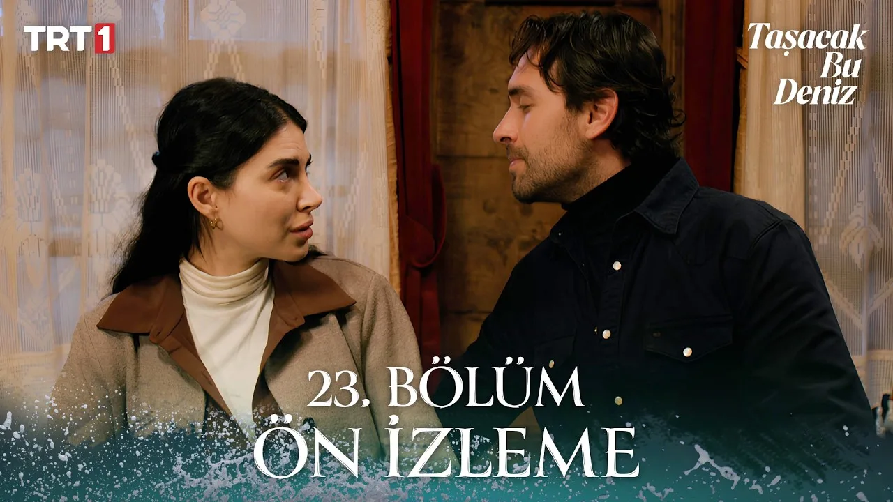 Taşacak Bu Deniz 23.Bölüm Önizleme