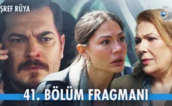 Eşref Rüya 41.Bölüm Fragmanı