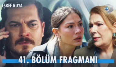 Eşref Rüya 41.Bölüm Fragmanı