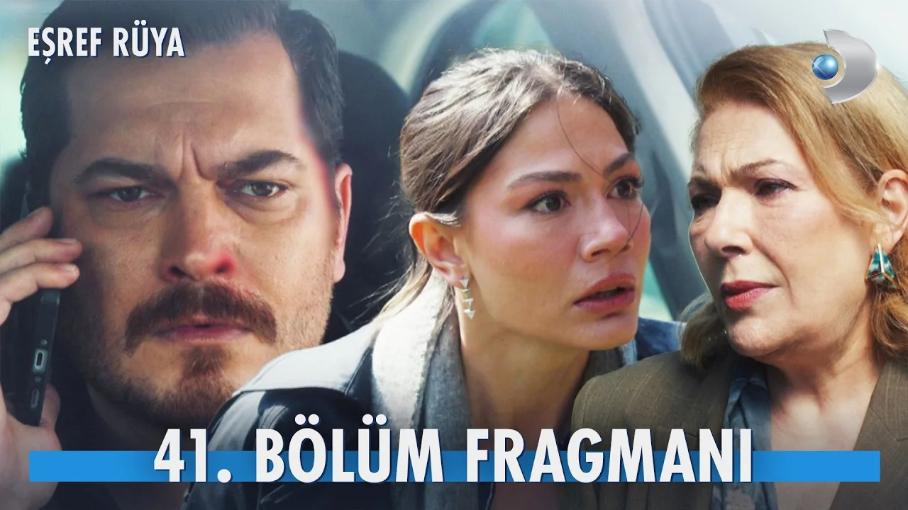 Eşref Rüya 41.Bölüm Fragmanı