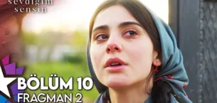 Sevdiğim Sensin 10.Bölüm 2. Fragmanı