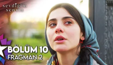 Sevdiğim Sensin 10.Bölüm 2. Fragmanı