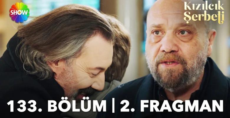 Kızılcık Şerbeti 133.Bölüm 2. Fragmanı