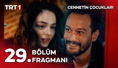 Cennetin Çocukları 29.Bölüm Fragmanı