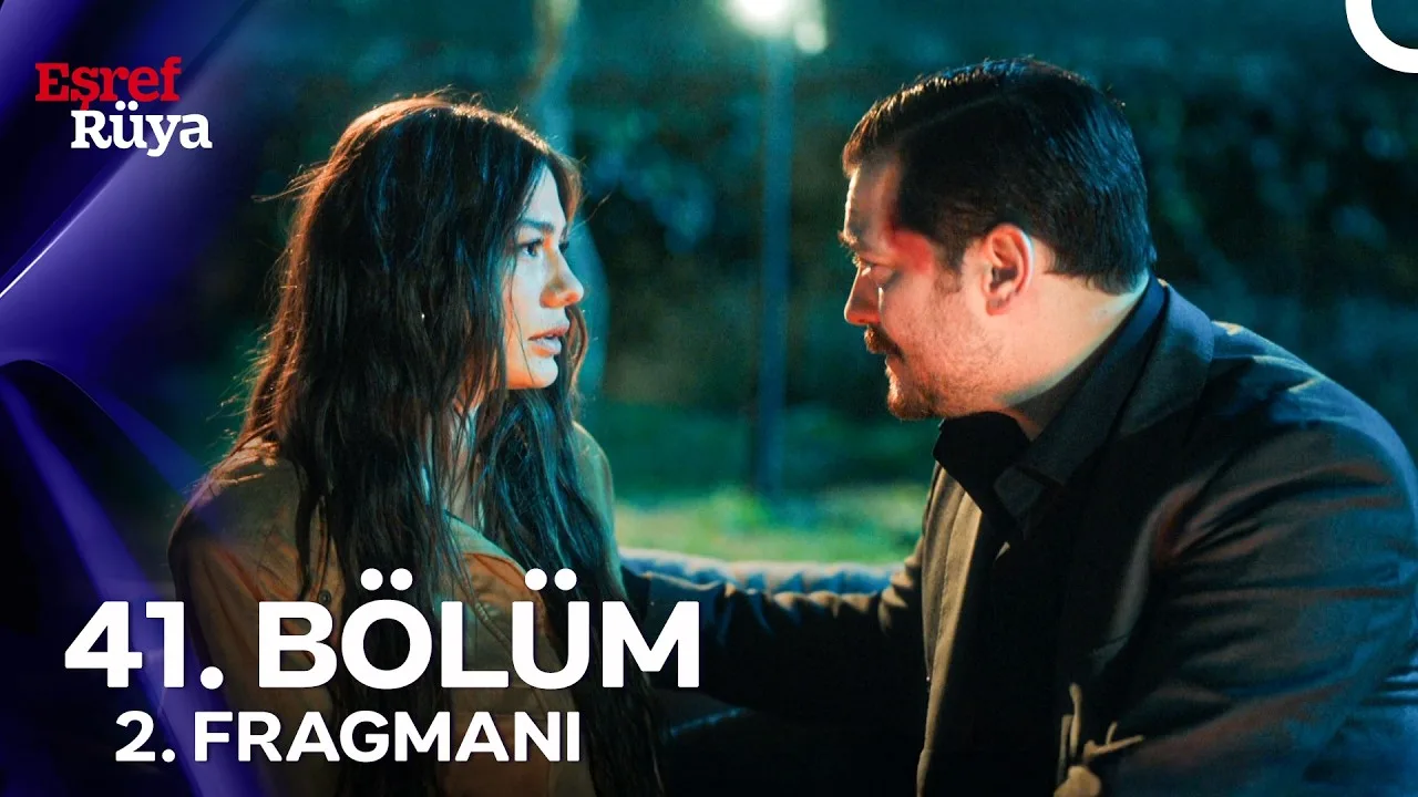 Eşref Rüya 41.Bölüm 2. Fragmanı