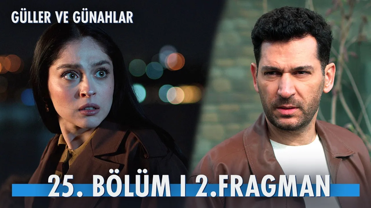 Güller ve Günahlar 25.Bölüm 2. Fragmanı