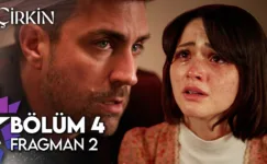 Çirkin 4.Bölüm 2. Fragmanı