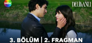 Delikanlı 3.Bölüm 2. Fragmanı