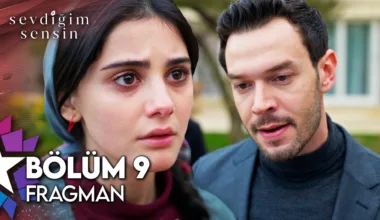 Sevdiğim Sensin 9.Bölüm Fragmanı