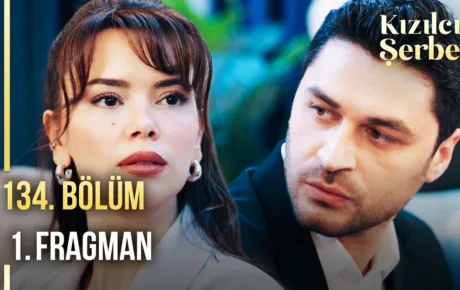 Kızılcık Şerbeti 134.Bölüm Fragmanı