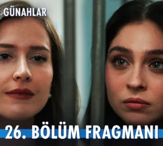 Güller ve Günahlar 26.Bölüm Fragmanı
