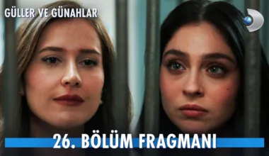 Güller ve Günahlar 26.Bölüm Fragmanı